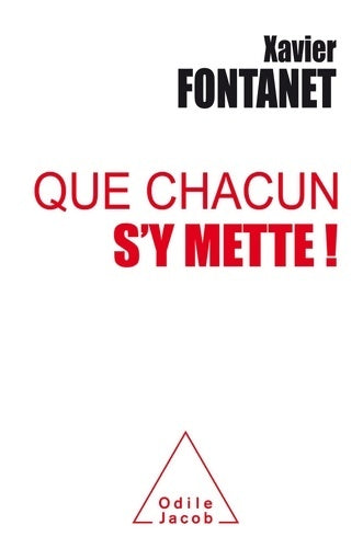Livrenpoche : Que chacun s'y mette - Xavier Fontanet - Livre