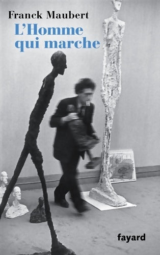 Livrenpoche : L'homme qui marche - Franck Maubert - Livre
