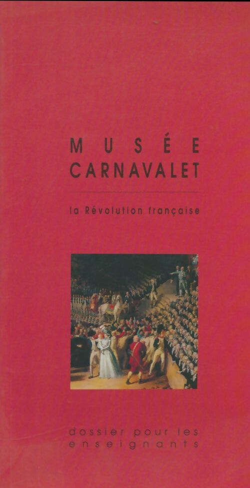 Livrenpoche : La révolution française au musée Carnavalet - Collectif - Livre