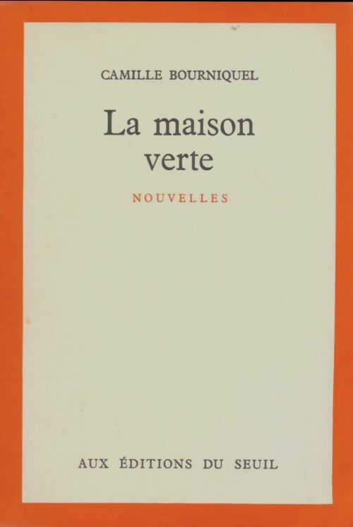 Livrenpoche : La maison verte - Camille Bourniquel - Livre