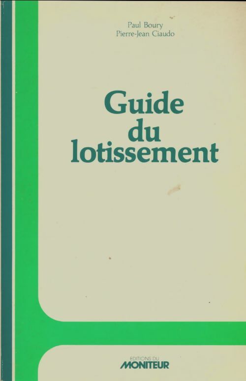 Livrenpoche : Guide du lotissement - Paul Boury - Livre