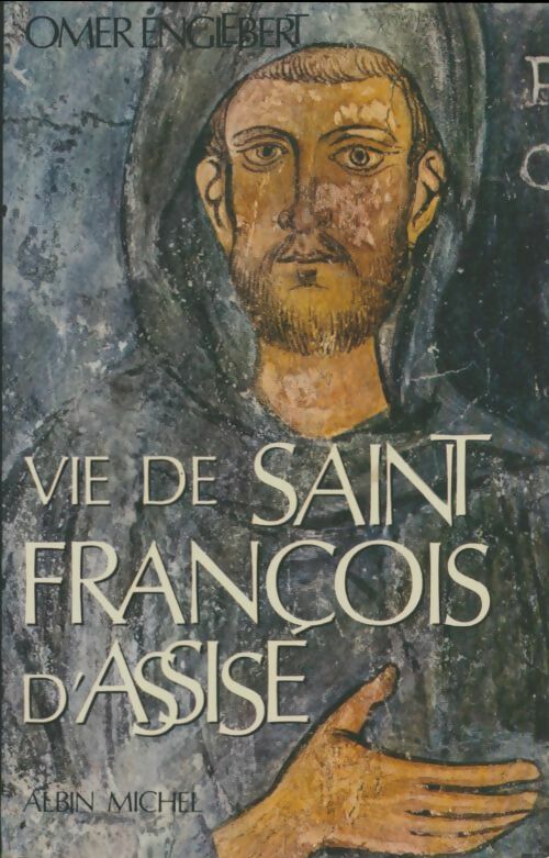 Livrenpoche : Vie de Saint François d'Assise - Omer Englebert - Livre