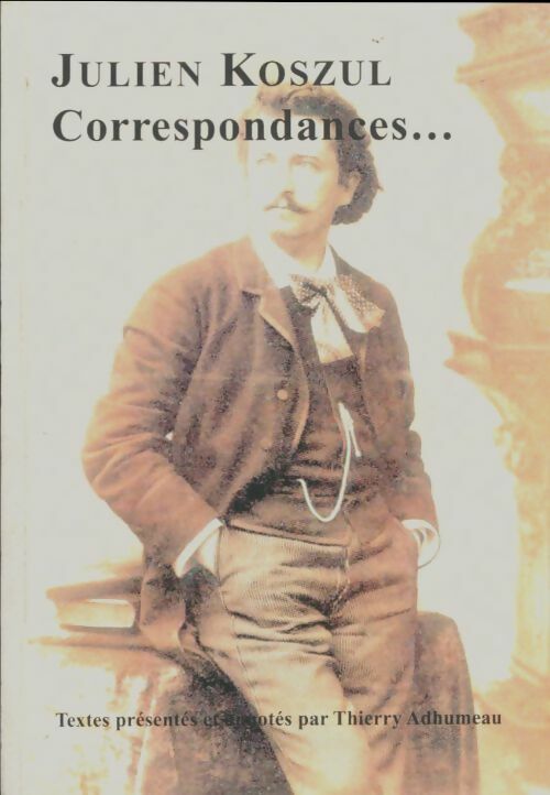Livrenpoche : Correspondances - Julien Koszul - Livre