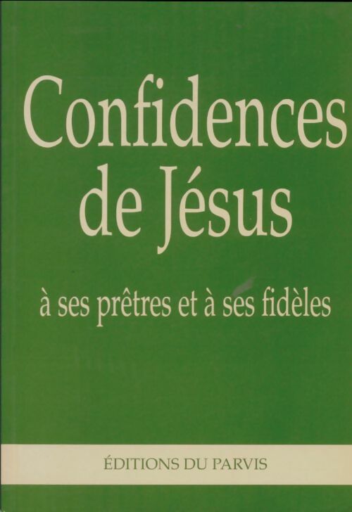 Livrenpoche : Confidences de Jésus - Xxx - Livre