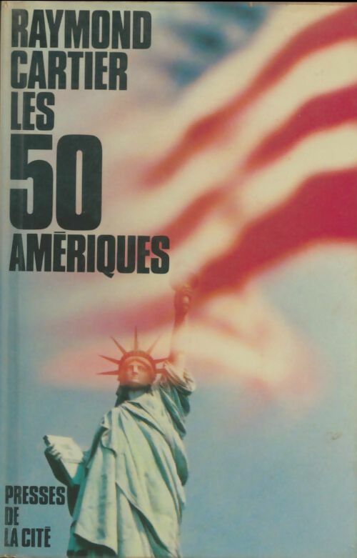 Livrenpoche : Les 50 Amériques - Raymond Cartier - Livre
