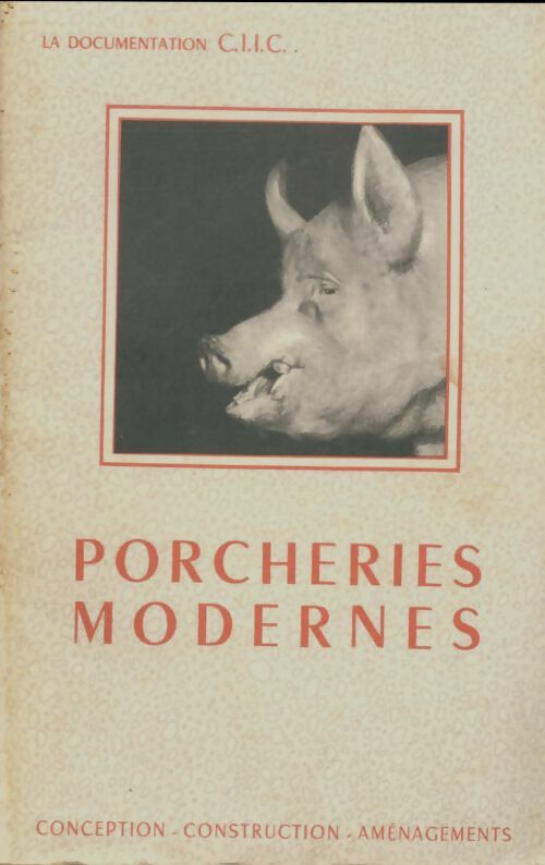 Livrenpoche : Porcheries modernes : Conception, construction, aménagements - Collectif - Livre