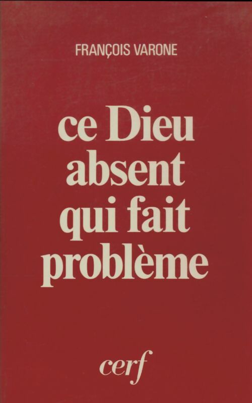 Livrenpoche : Ce dieu absent qui fait problème  - François Varone - Livre