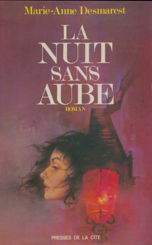 La nuit sans aube - Marie-Anne Desmarest -  Presses de la Cité GF - Livre