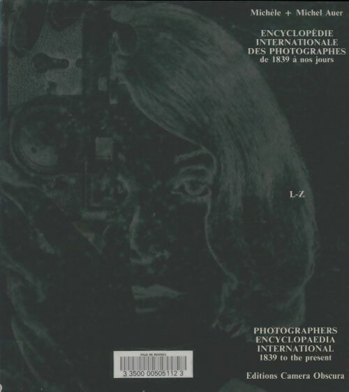 Livrenpoche : Encyclopédie internationale des photographes de 1839 à nos jours Tome II - Michèle Auer - Livre