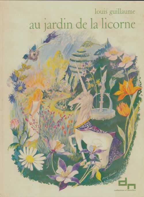 Livrenpoche : Au jardin de la licorne - Louis Guillaume - Livre