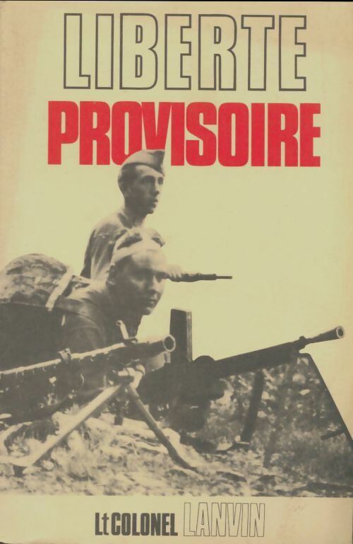 Livrenpoche : Liberté provisoire - Lieutenant-Colonel Lanvin - Livre