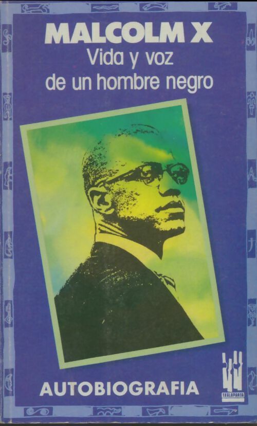 Malcolm X : Vida y voz de un hombre negro - X Malcolm -  Txalaparta - Livre