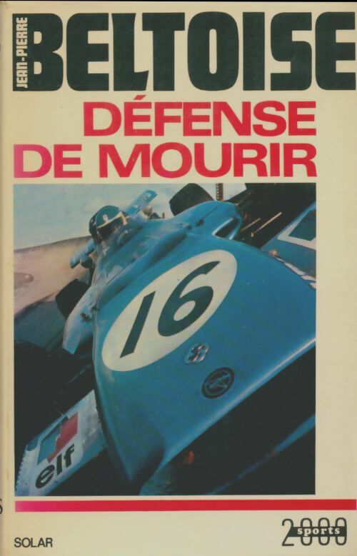 Livrenpoche : Défense de mourir - Jean-Pierre Beltoise - Livre