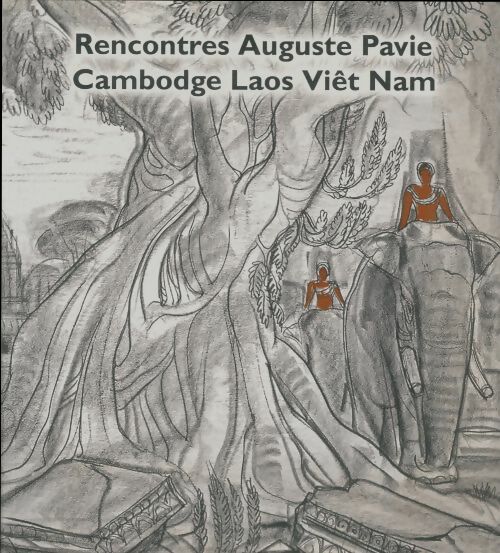 Livrenpoche : Rencontres Auguste Pavie - Loïc-René Vilbert - Livre