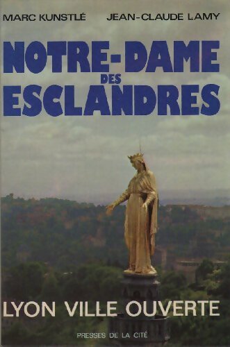 Livrenpoche : Notre-Dame des esclandres - Marc Kunstlé - Livre