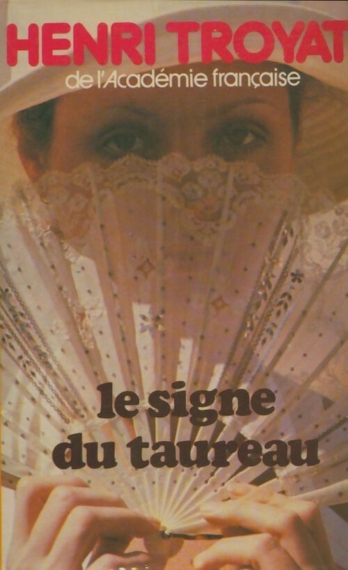 Livrenpoche : Le signe du taureau - Henri Troyat - Livre