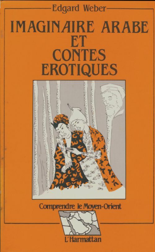Livrenpoche : Imaginaire arabe et contes érotiques - Edgard Weber - Livre