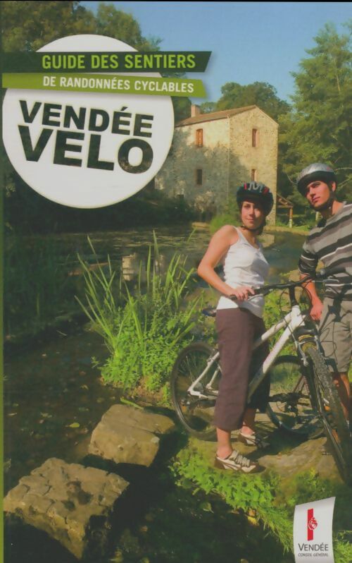 Guide des sentiers de randonnées cyclable de Vendée - Collectif -  Conseil général Vendée GF - Livre