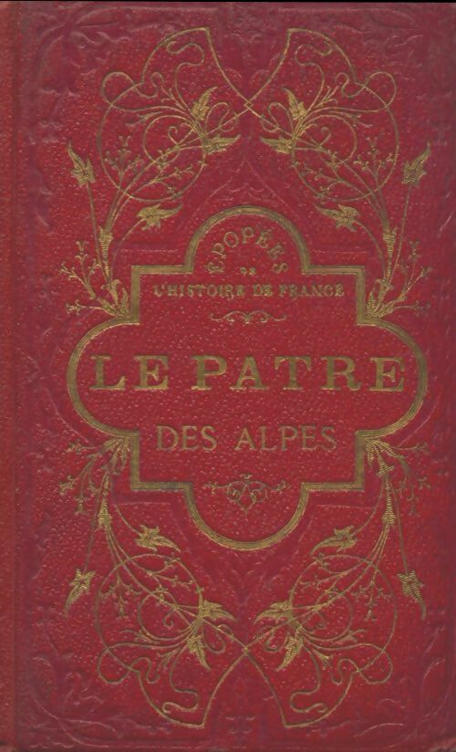 Livrenpoche : Le pâtre des alpes épisode du règne de François Ier - Charles Guénot - Livre