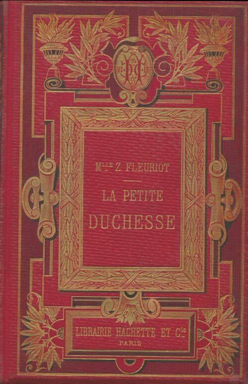 La petite duchesse - Zénaïde Fleuriot -  Hachette GF - Livre