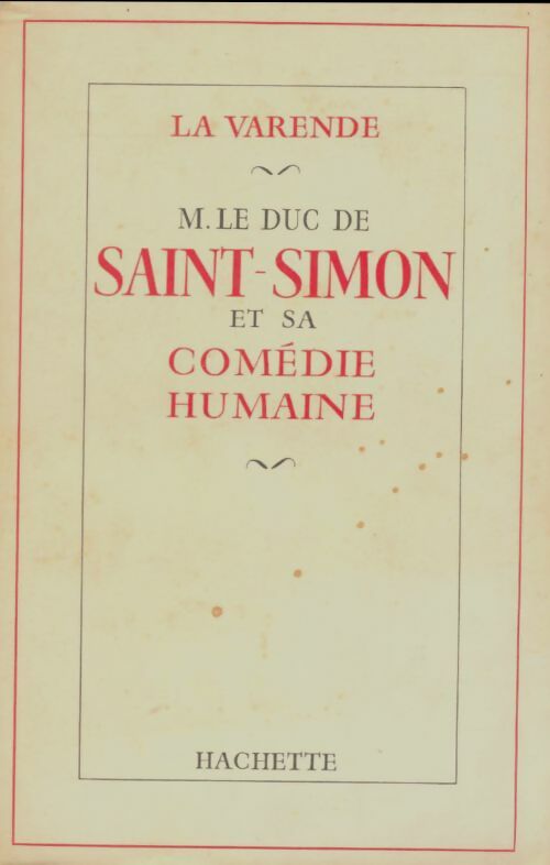 Livrenpoche : M. Le duc de Saint-Simon et sa comédie humaine - Jean De la Varende - Livre