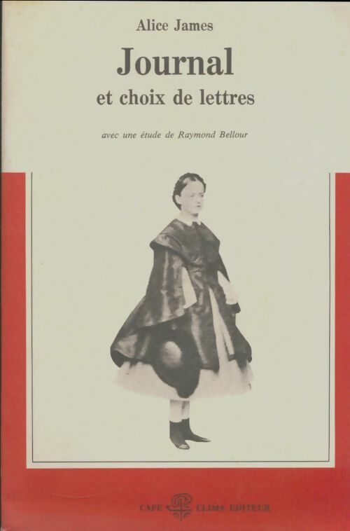 Journal et choix de lettres - Alice James -  Café clima - Livre