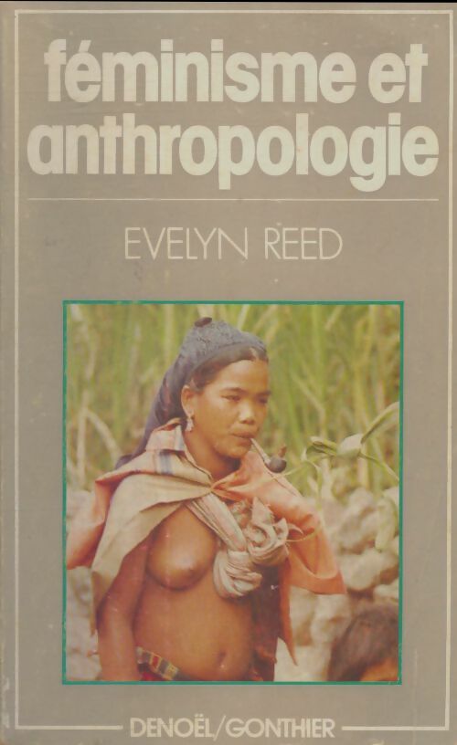 Livrenpoche : Féminisme et anhropologie - Evelyn Reed - Livre
