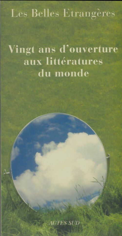 Livrenpoche : Les belles étrangères. : Vingt ans d'ouverture aux litteratures du monde - Collectif. - Livre