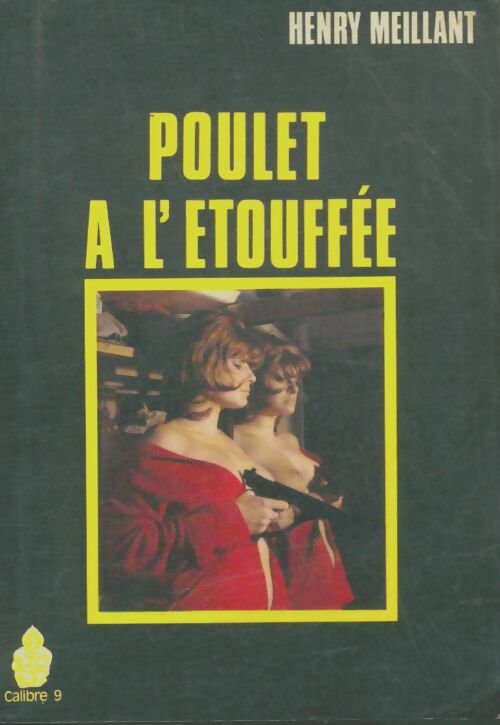 Livrenpoche : Poulet à l'etouffée - Henry Meillant - Livre