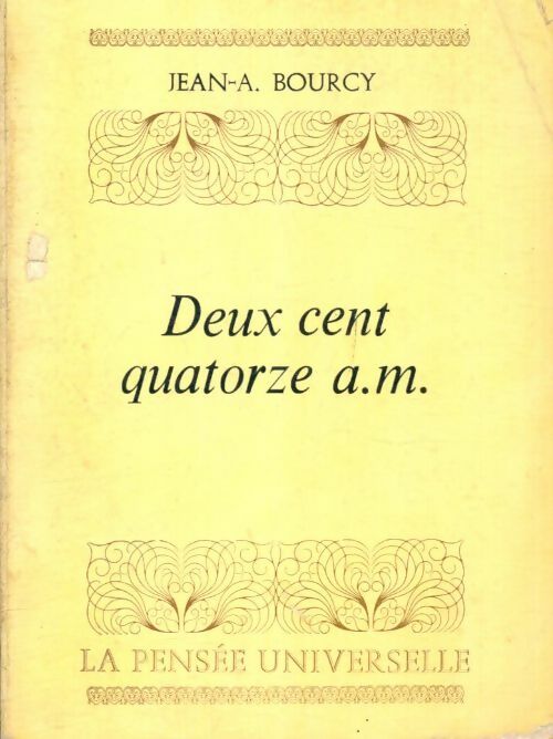 Livrenpoche : Deux cent quatorze A.M. - Jean A. Bourcy - Livre