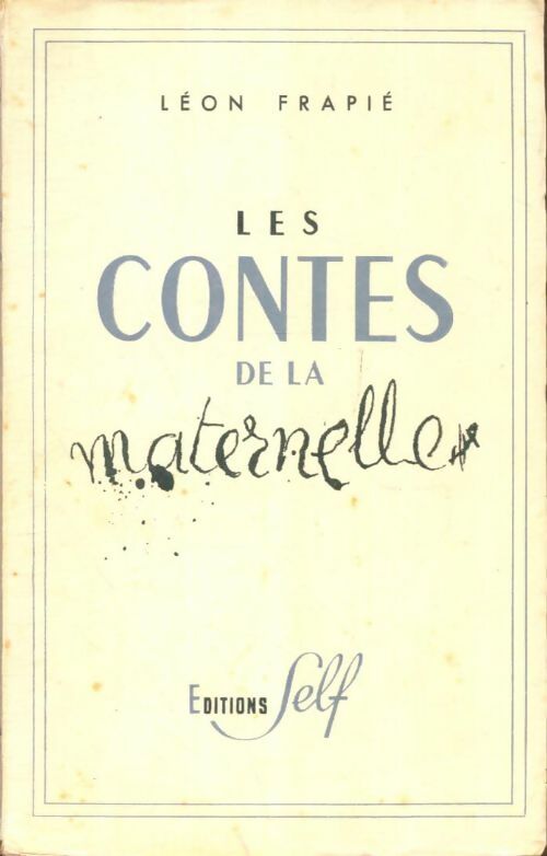 Livrenpoche : Les contes de la maternelle - Léon Frapié - Livre