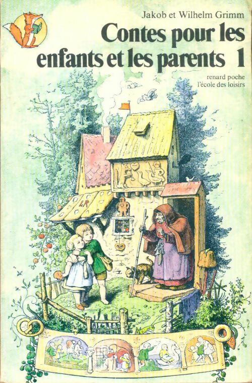Livrenpoche : Contes pour les enfants et les parents Tome I - Wilhem Jacob; Grimm - Livre