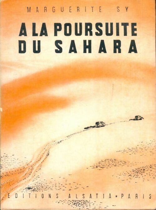 Livrenpoche : A la poursuite du Sahara - Marguerite Sy - Livre