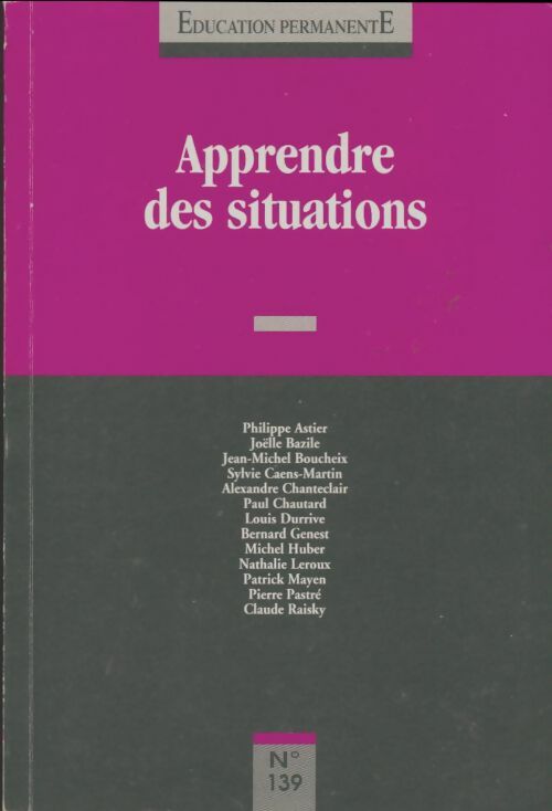 Livrenpoche : Éducation permanente n°139 : Apprendre des situations - Collectif - Livre