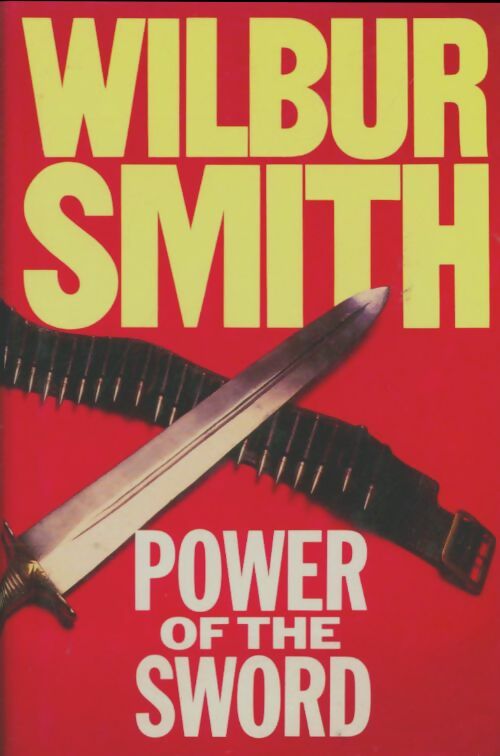 Livrenpoche : Power of the sword - Wilbur A. Smith - Livre