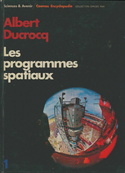 Livrenpoche : Les programmes spatiaux - Albert Ducrocq - Livre
