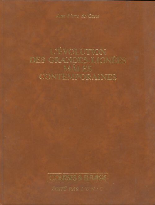 Livrenpoche : L'évolution des grandes lignées mâles contemporaines - Jean-Pierre De Gasté - Livre