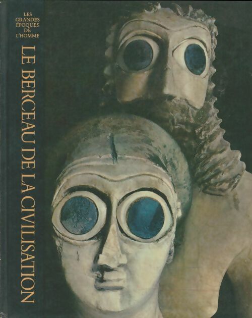 Livrenpoche : Le berceau de la civilisation - Samuel-Noah Kramer - Livre