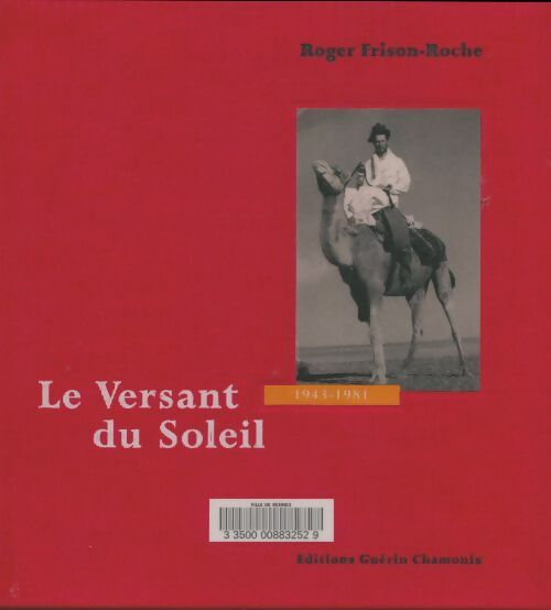 Livrenpoche : Le versant du soleil. Coffret de 2 volumes - Roger Frison-Roche - Livre