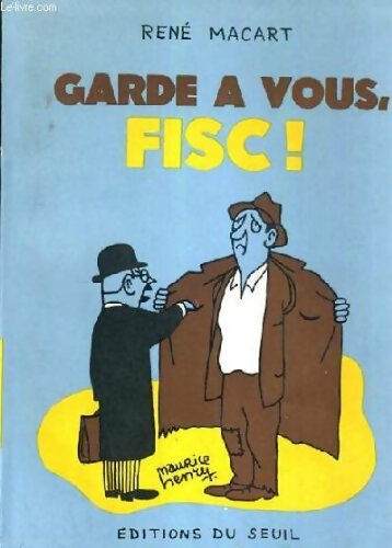 Livrenpoche : Garde à vous fisc ! - René Macart - Livre