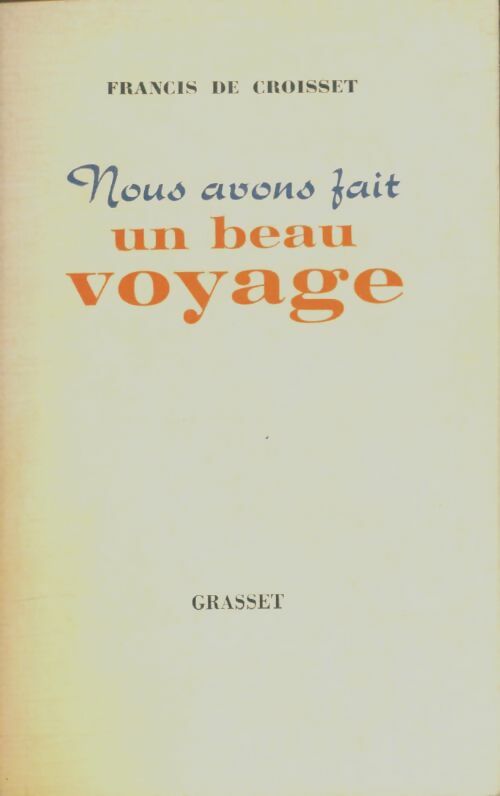 Livrenpoche : Nous avons fait un beau voyage - Francis De Croisset - Livre