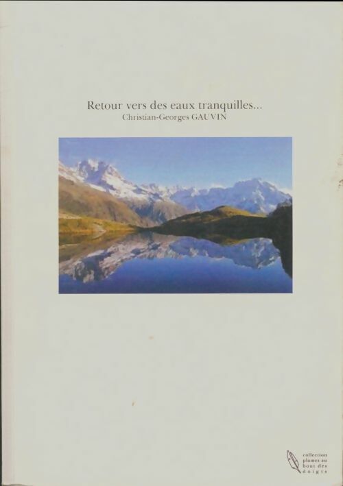 Livrenpoche : Retour vers des eaux tranquilles... - Christian-Georges Gauvin - Livre