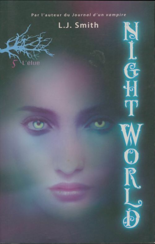 Livrenpoche : Night world Tome V : L'élue - L.J. Smith - Livre