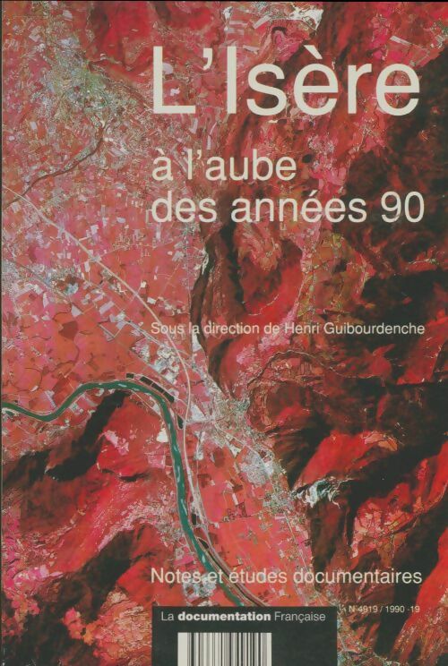 Livrenpoche : Notes et études documentaires n°4919 : L'Isère - Collectif - Livre