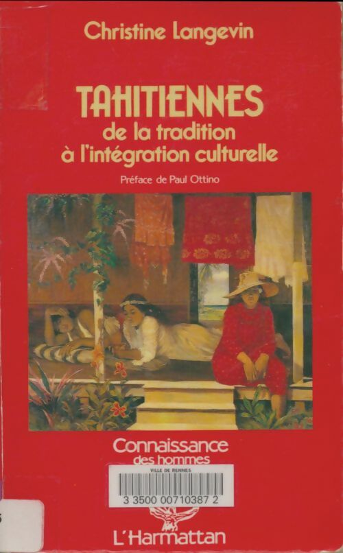 Livrenpoche : Tahitiennes de la tradition à l'intégration culturelle - Christine Longevin - Livre