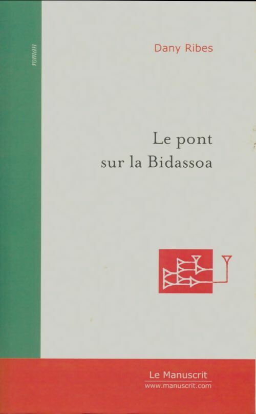 Livrenpoche : Le pont sur la Bidassoa - Dany Ribes - Livre