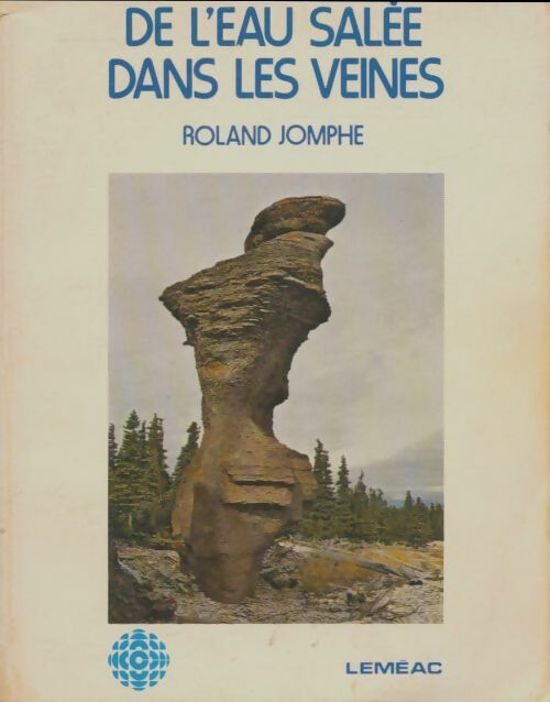 Livrenpoche : De l'eau salée dans les veines - Roland Jomphe - Livre