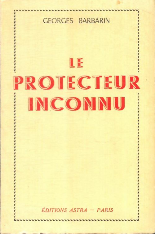 Livrenpoche : Le protecteur inconnu - Georges Barbarin - Livre