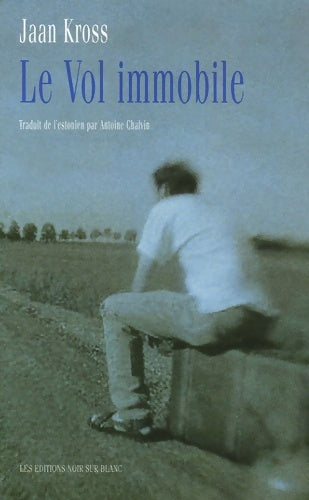 Livrenpoche : LE VOL IMMOBILE - Jaan Kross - Livre