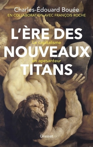 Livrenpoche : L'ère des nouveaux Titans : Le capitalisme en apesanteur - Charles-edouard Bouée - Livre